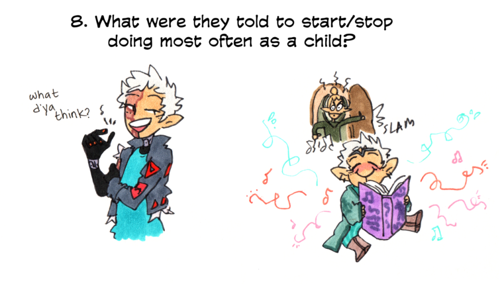 question: what were they told to start/stop doing most often as a child? Bon casually answers: "what do ya think?" the second image is child Bon holding a big book and singing magic music. his mom slams the door open, looking pissed.